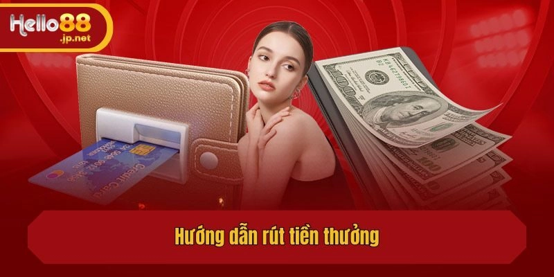 Hướng dẫn rút tiền thưởng