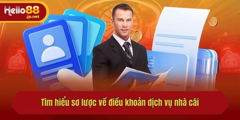 Tìm hiểu sơ lược về điều khoản dịch vụ nhà cái